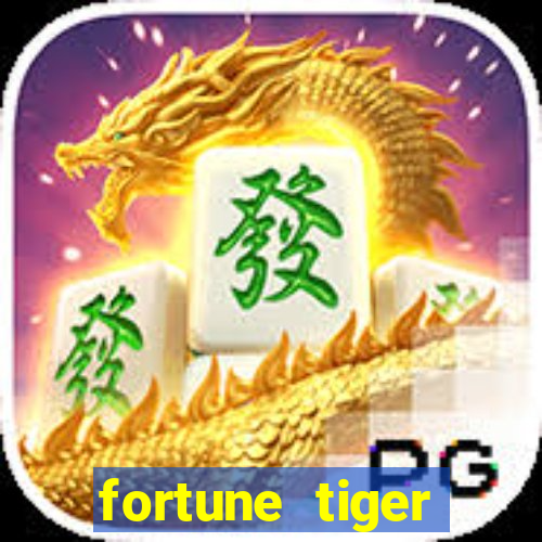 fortune tiger plataforma pagante